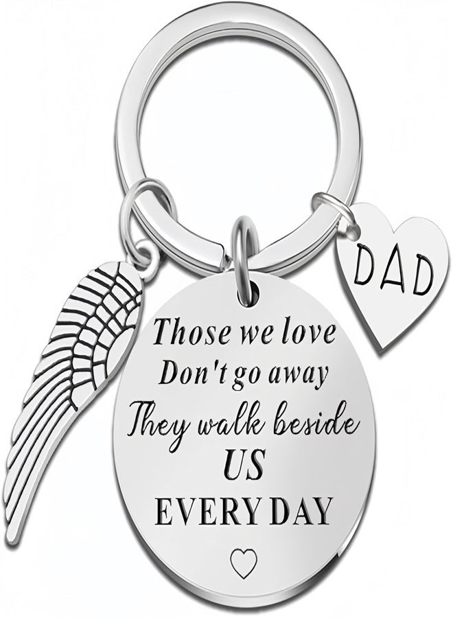 Axmerdal Memorial Keychain Gift for Dad Sympathy Remembrance Gift Those We Love Don't Go Away Keyring Loss of Father in Memory of Dad (Dad) - Image 1
