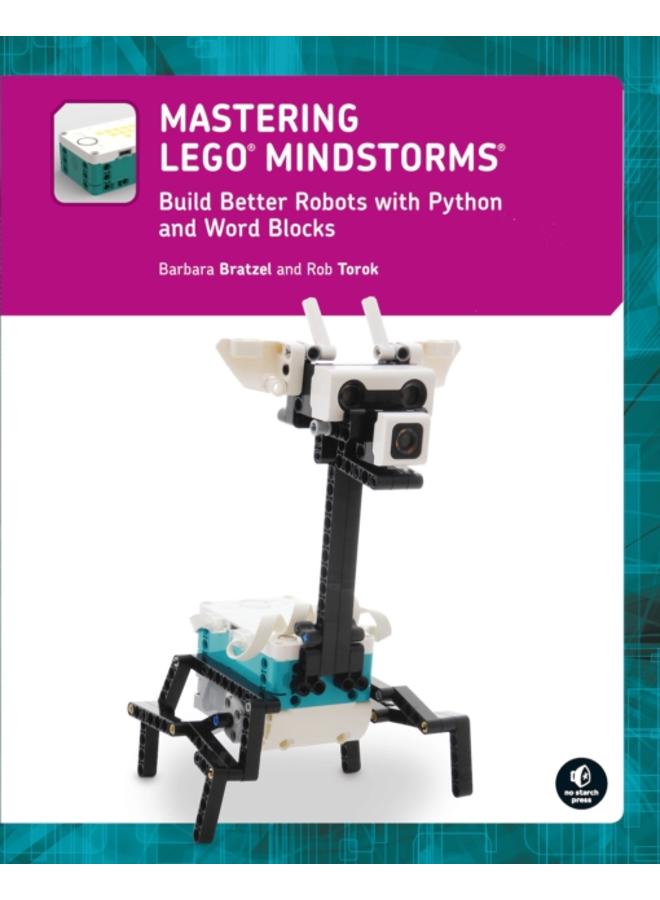 Mastering Lego (r) Mindstorms : Build Better Robots with Python and Word Blocks 