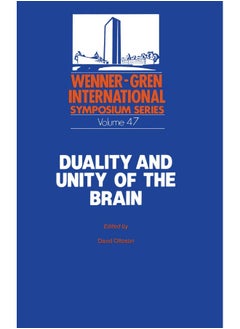 Duality and Unity of the Brain: Unified Functioning and Specialisation of the Hemispheres Proceedings of an International Symposium Held at the Wenner