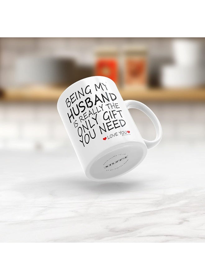 Spoil Your Wall Funny Quote on Mug Being My Husband | Perfect Gift for Birthday Anniversary, 11oz White Mug By Spoil Your Wall - Image 4