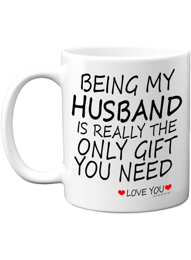 Spoil Your Wall Funny Quote on Mug Being My Husband | Perfect Gift for Birthday Anniversary, 11oz White Mug By Spoil Your Wall - Image 1