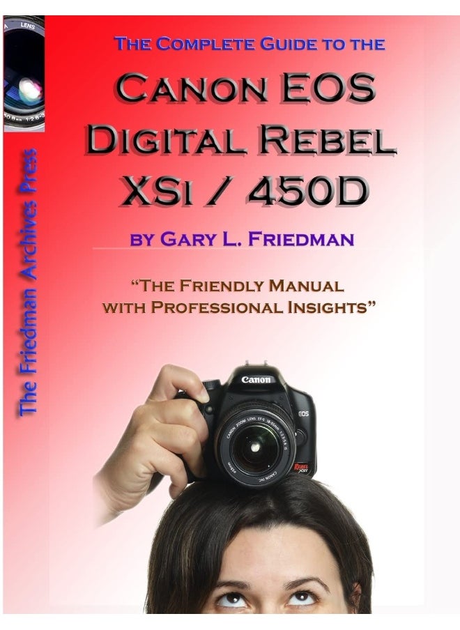 The Complete Guide to Canon's Rebel XSI / 450D Digital SLR Camera (B&W Edition)  - Image 1