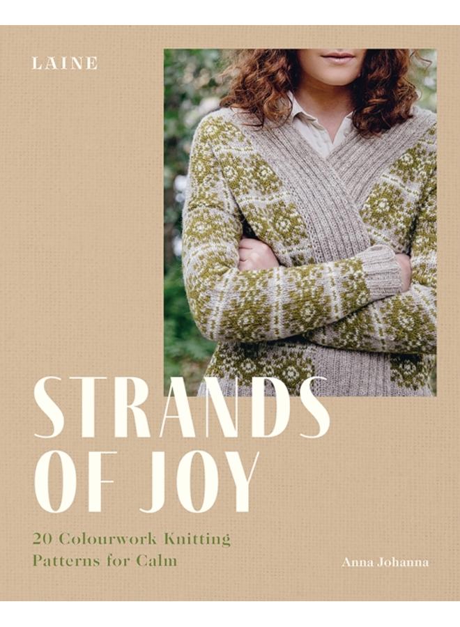 Strands of Joy : 20 Colourwork Knitting Patterns for Calm 