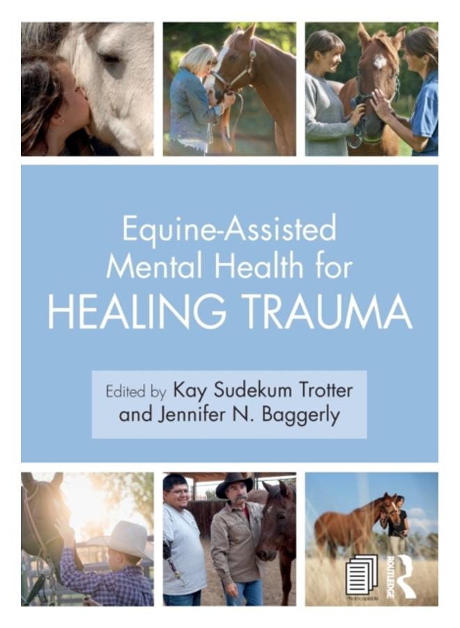 Equine-Assisted Mental Health for Healing Trauma