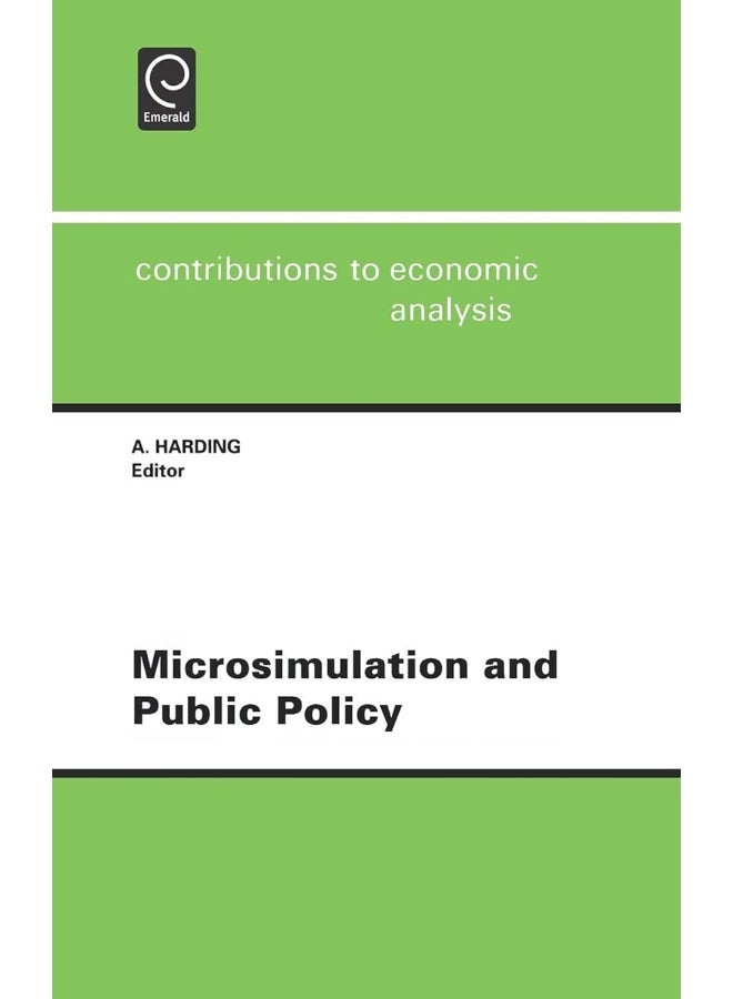 Microsimulation and Public Policy: Selected Papers from the IARIW Special Conference on Microsimulation and Public Policy, Held in Canberra, Australia, Between 5th and 9th December, 1993  - Image 1
