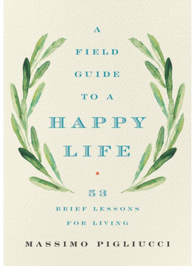 Field Guide to a Happy Life 