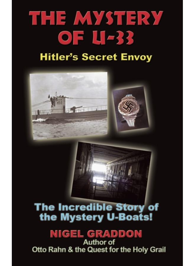 Mystery of U-33 : Hitler'S Secret Envoy 