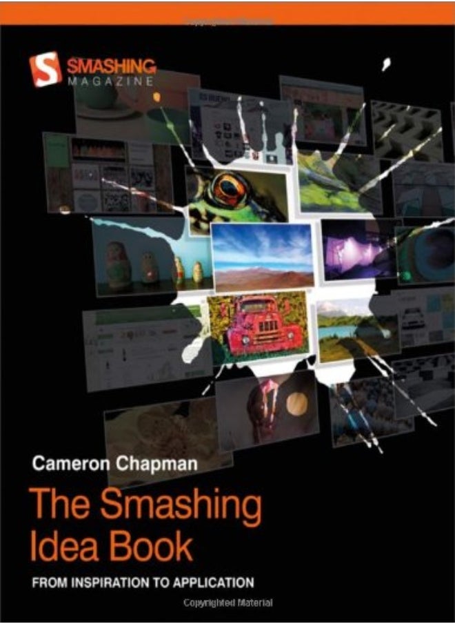 The Smashing Idea Book: From Inspiration to Application (Smashing Magazine Book Series) 