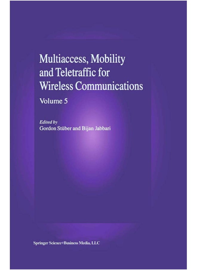 Multiaccess, Mobility and Teletraffic in Wireless Communications: Volume 5 