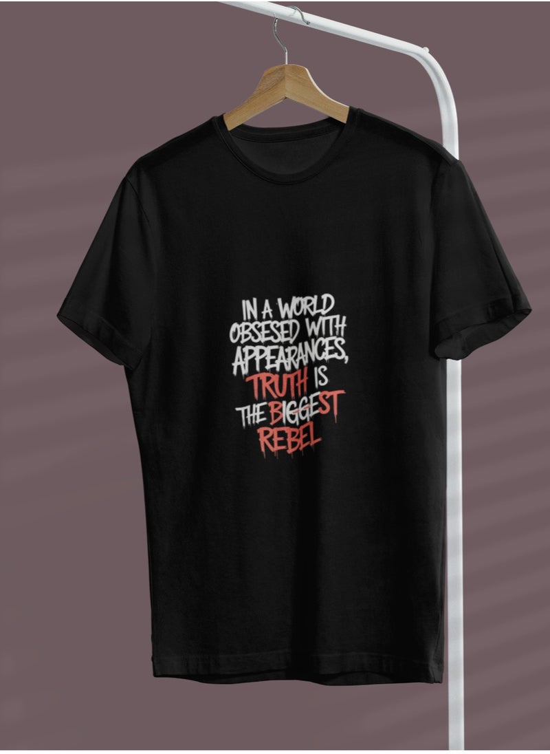 Generic - "In a world obsessed with appearances,  Truth is the biggest rebel " T- Shirt Cotton Short Sleeve - Image 1