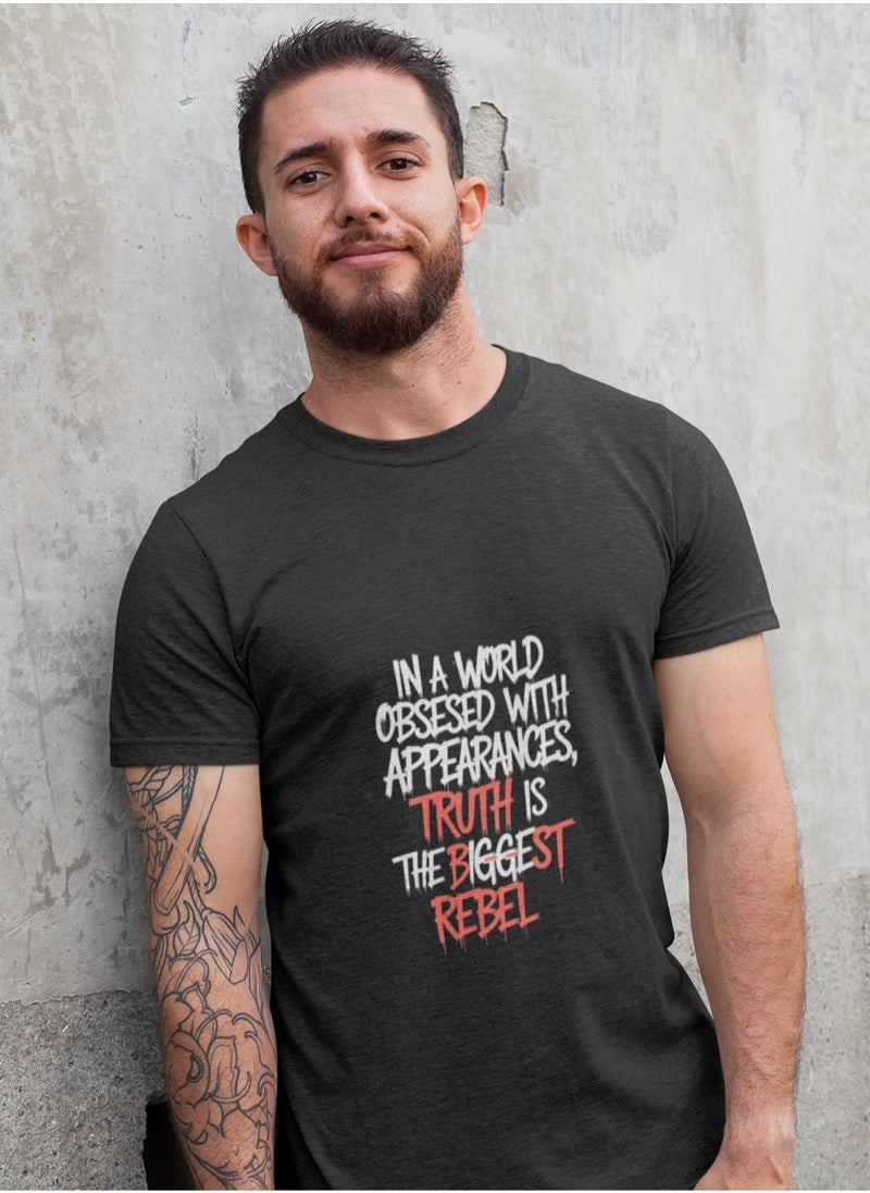 Generic - "In a world obsessed with appearances,  Truth is the biggest rebel " T- Shirt Cotton Short Sleeve - Image 1