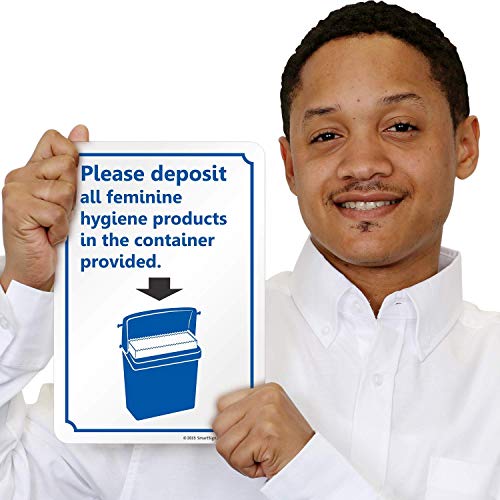 SmartSign "Please Deposit All Feminine Hygiene Products in The Container Provided" Sign | 7" x 10" Aluminum - Image 3