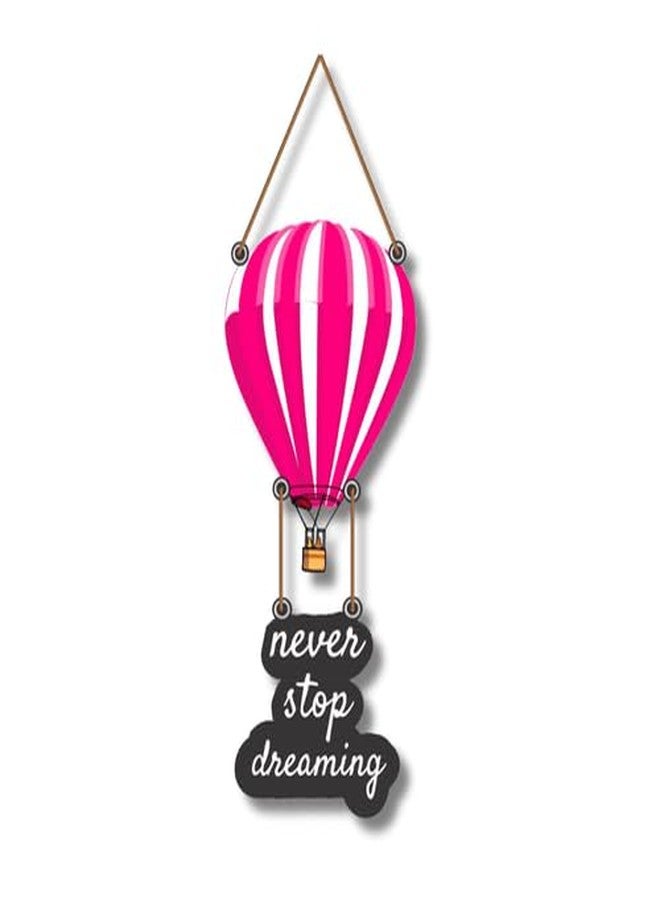 Art Monk Never Stop Dreaming Wooden Wall Hanging item for Living Room | Bedroom | Home Decor | Gifts | Quotes Decor Item | Wall Art For Hall | Mdf Wall Decoration - Image 1