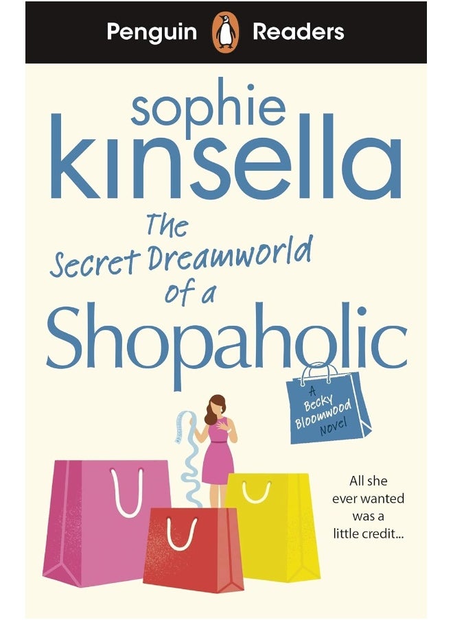 Penguin Readers Level 3: The Secret Dreamworld Of A Shopaholic (ELT Graded Reader) 