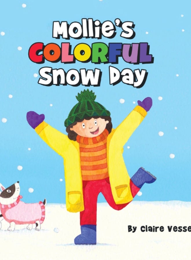 Mollie's Colorful Snow Day