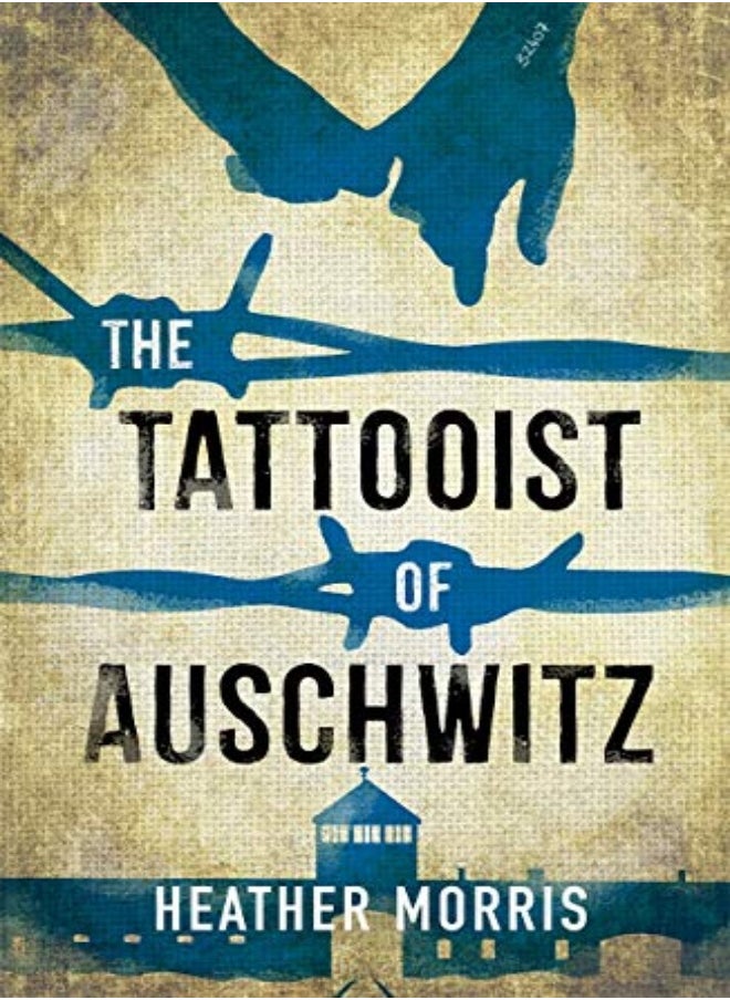 The Tattooist Of Auschwitz The Heartbreaking And Unforgettable International Bestseller by Morris, Heather Paperback 
