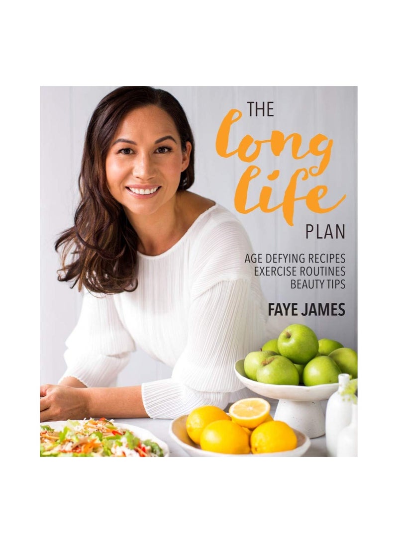 The Long Life Plan  Age Defying Recipes Exercise 