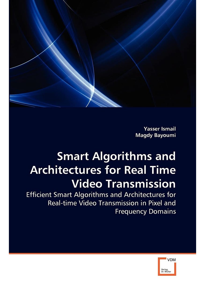 Smart Algorithms and Architectures for Real Time Video Transmission  - Image 1