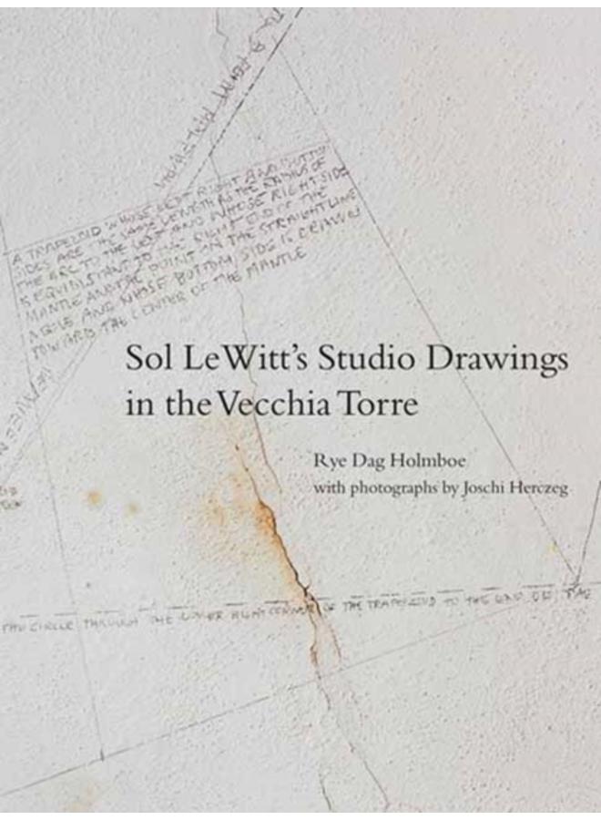 Sol LeWitt's Studio Drawings in the Vecchia Torre 