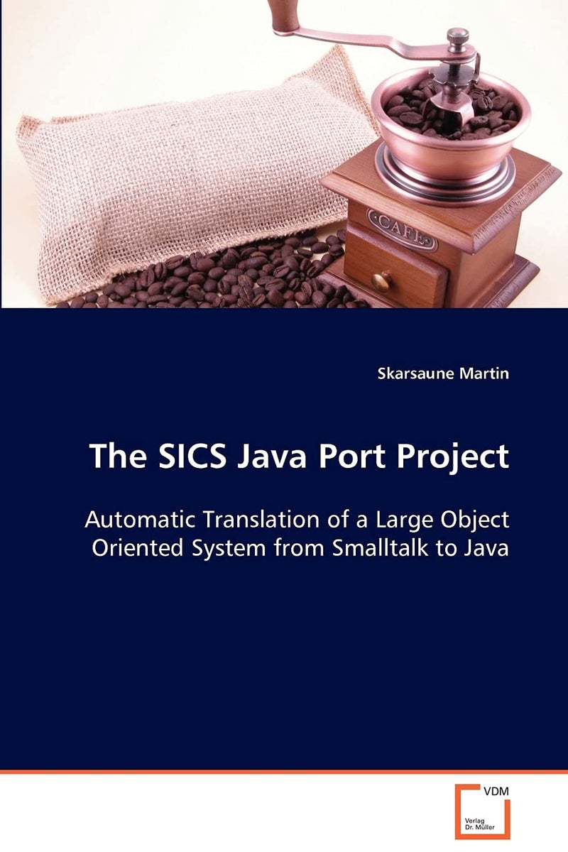 The SICS Java Port Project Automatic Translation of a Large Object Oriented System from Smalltalk to Java - Image 1