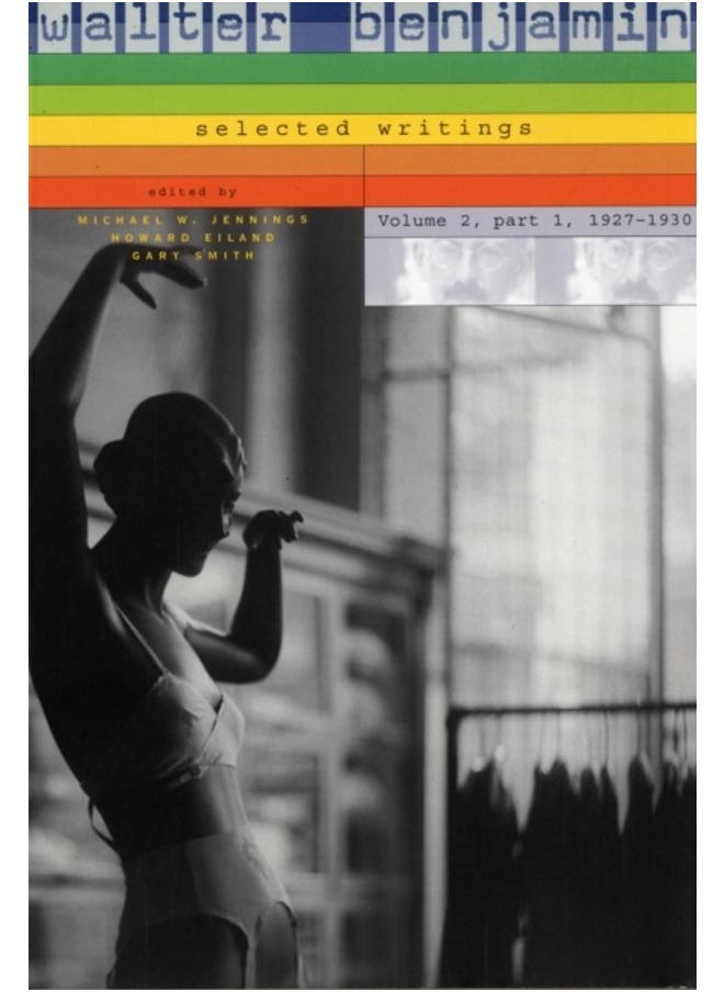 Walter Benjamin: Selected Writings : 2 