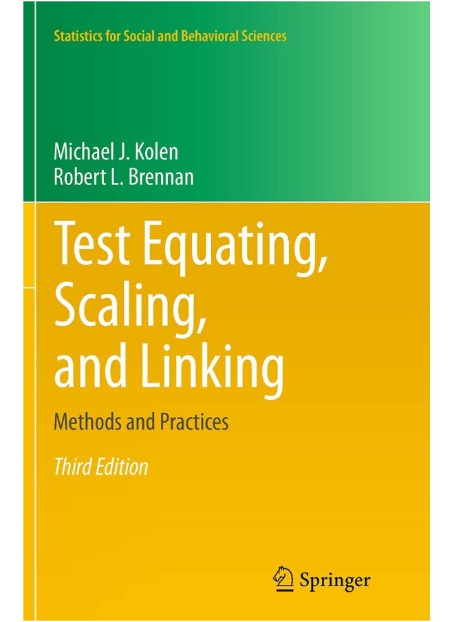 Test Equating, Scaling, and Linking: Methods and Practices 