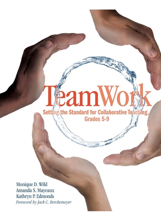 TeamWork: Setting the Standard for Collaborative Teaching, Grades 5-9 
