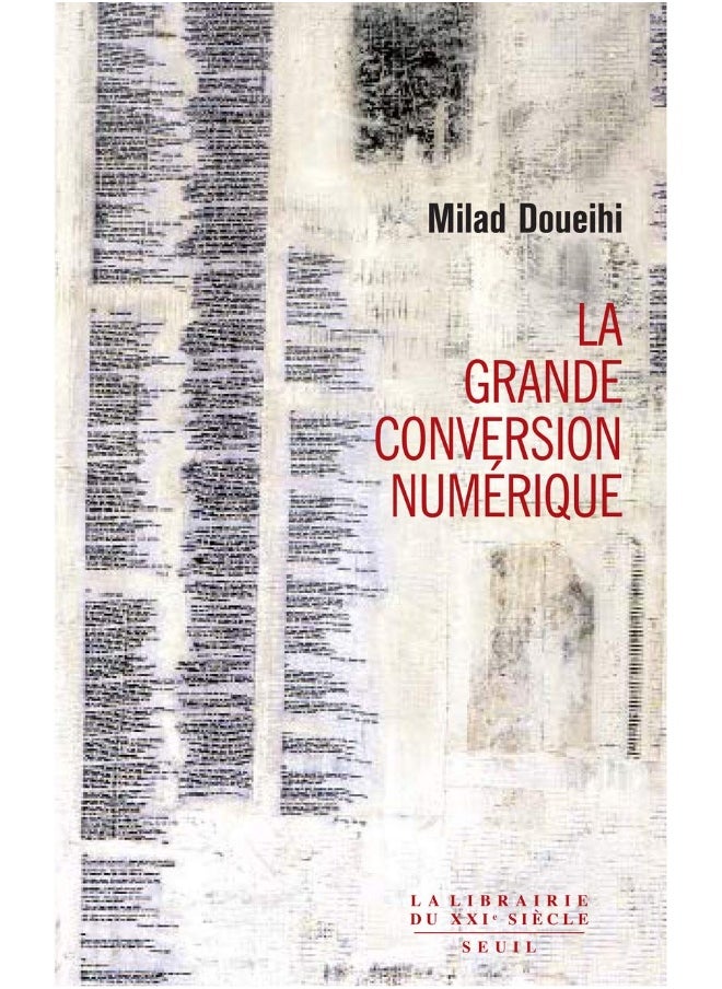 Seuil La Grande Conversion numérique 