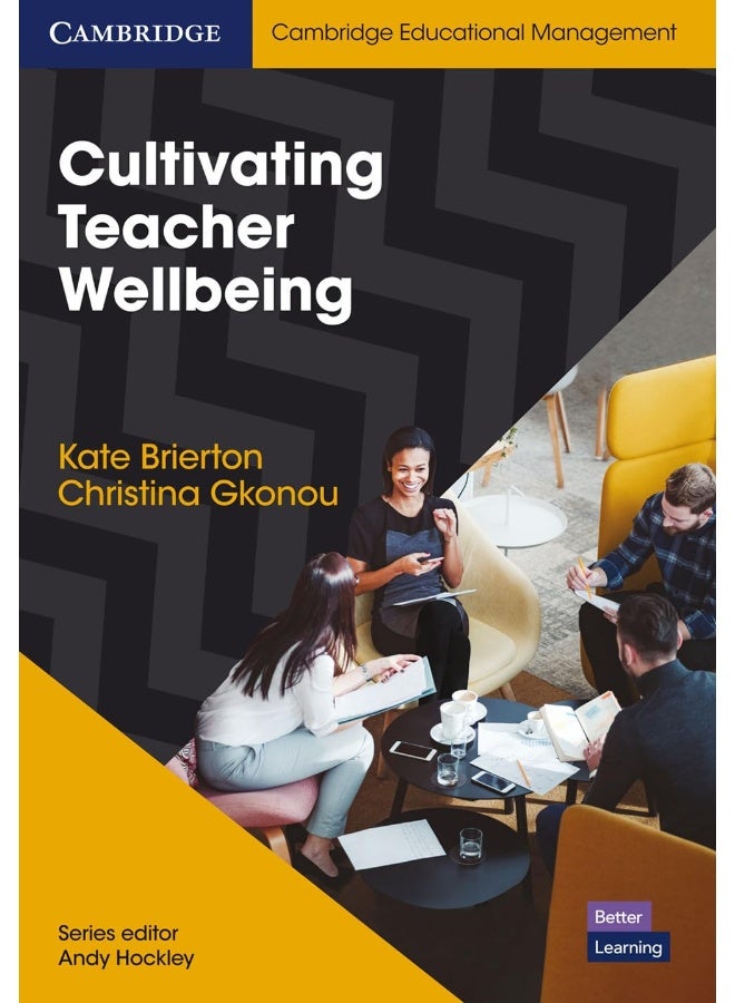 Cultivating Teacher Wellbeing Paperback: Supporting Teachers to Flourish and Thrive  - Image 1