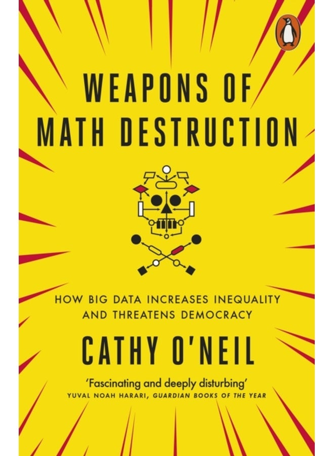 Weapons of Math Destruction 