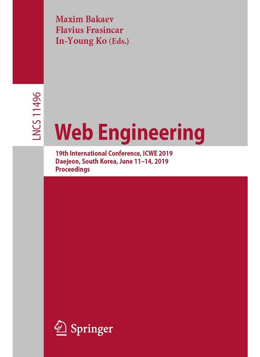 Web Engineering: 19th International Conference, ICWE 2019, Daejeon, South Korea, June 11-14, 2019, Proceedings 