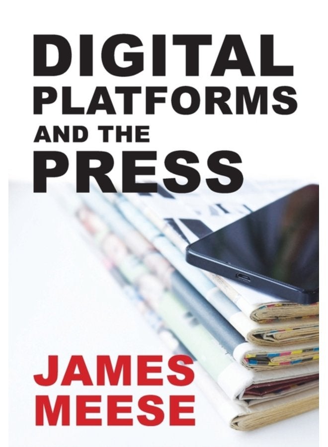 Digital Platforms and the Press - Paperback