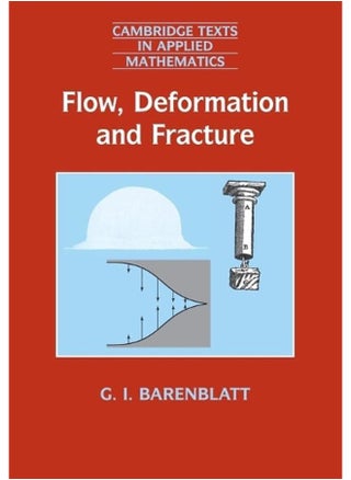 Flow, Deformation and Fracture: Lectures on Fluid Mechanics and the Mechanics of Deformable Solids for Mathematicians and Physicists - pzsku/Z8E1E8D0D955B1E1BE474Z/45/_/1705919428/fd302ae7-b68b-46c6-b2ed-6a4a20849d12
