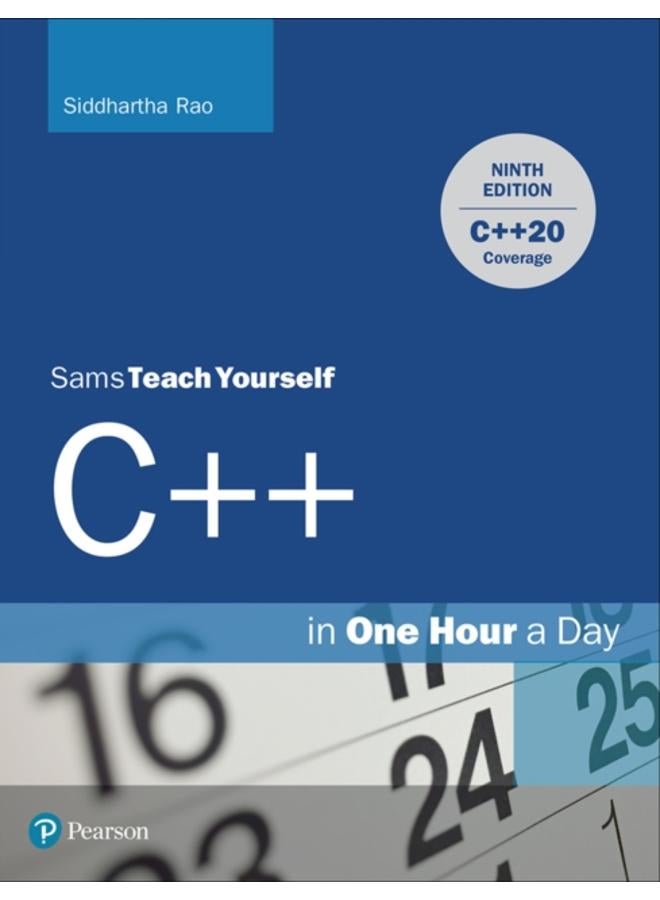C++ in One Hour a Day, Sams Teach Yourself 