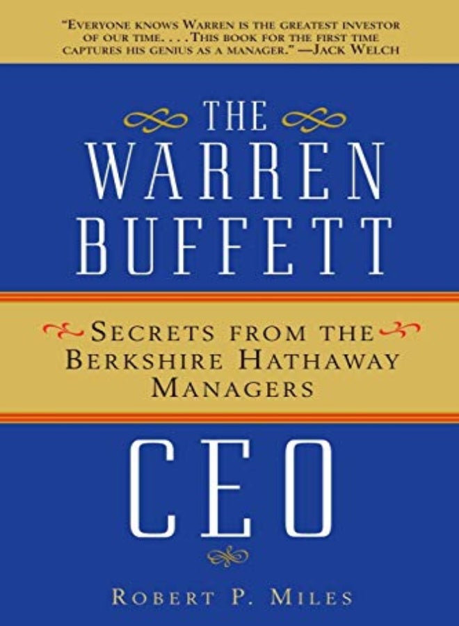 Warren Buffett CEO - Secrets From the Berkshire Hathaway Managers