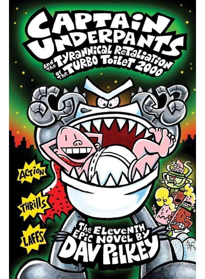 Captain Underpants and the Tyrannical Retaliation of the Turbo Toilet 2000