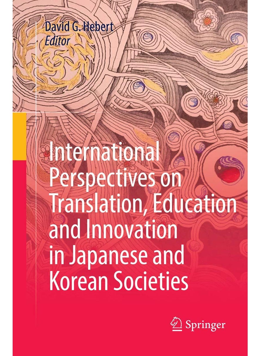 International Perspectives on Translation, Education and Innovation in Japanese and Korean Societies 
