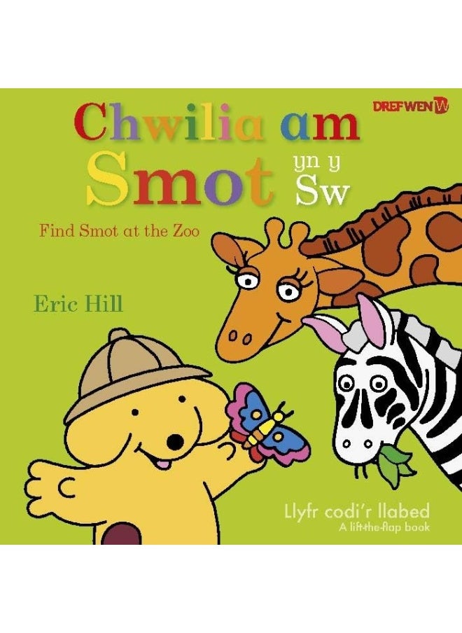 Chwilia am Smot yn y Sw / Find Smot at the Zoo: Find Smot at the Zoo 