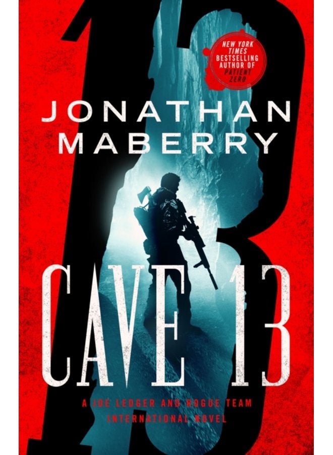 Cave 13 A Joe Ledger and Rogue Team International Novel - Paperback