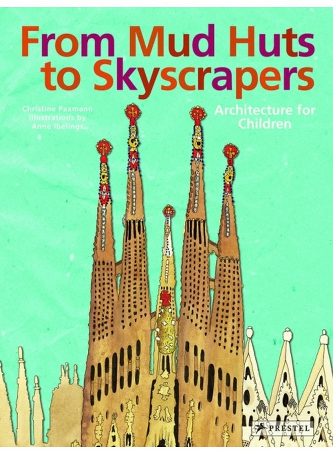 From Mud Huts to Skyscrapers - Hardback