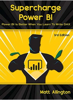Supercharge Power Bi Power Bi Is Better When You Learn To Write Dax 
