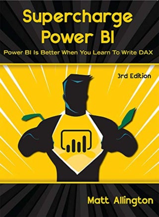 Supercharge Power Bi Power Bi Is Better When You Learn To Write Dax - pzsku/Z8E2F0DF308881BA7B1B8Z/45/_/1708446772/d8588445-d07e-463d-8a17-7d3e42830eab