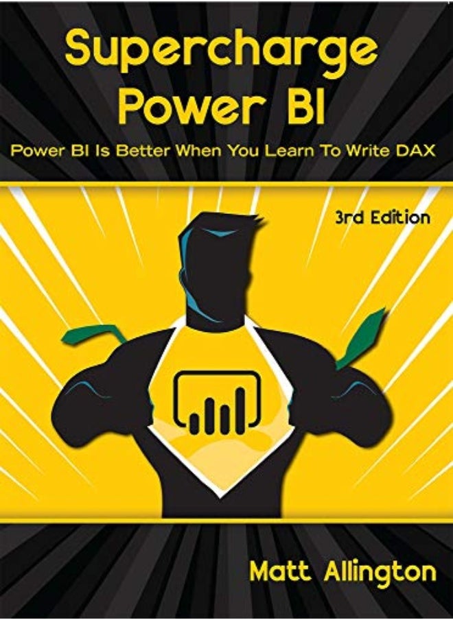 Supercharge Power Bi Power Bi Is Better When You Learn To Write Dax 