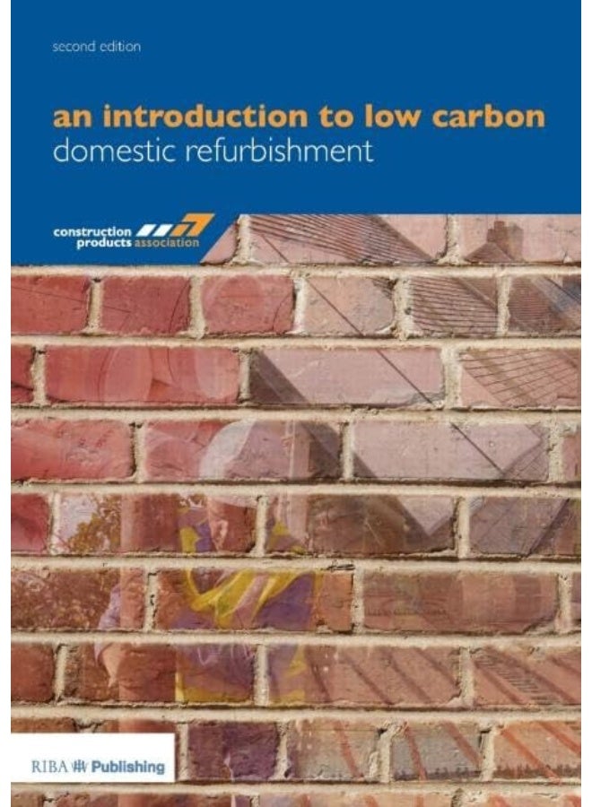 An Introduction to Low Carbon Domestic Refurbishment 