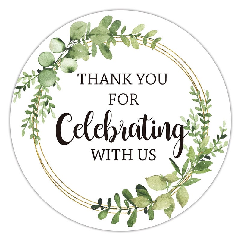 EKSPLODI Thank You for Celebrating with Us Stickers, Greenery Thank You Party Favor Stickers, Baby Shower Favors, Wedding Favors, 2-inch Round Gift Label Stickers, 50-Pack - Image 1