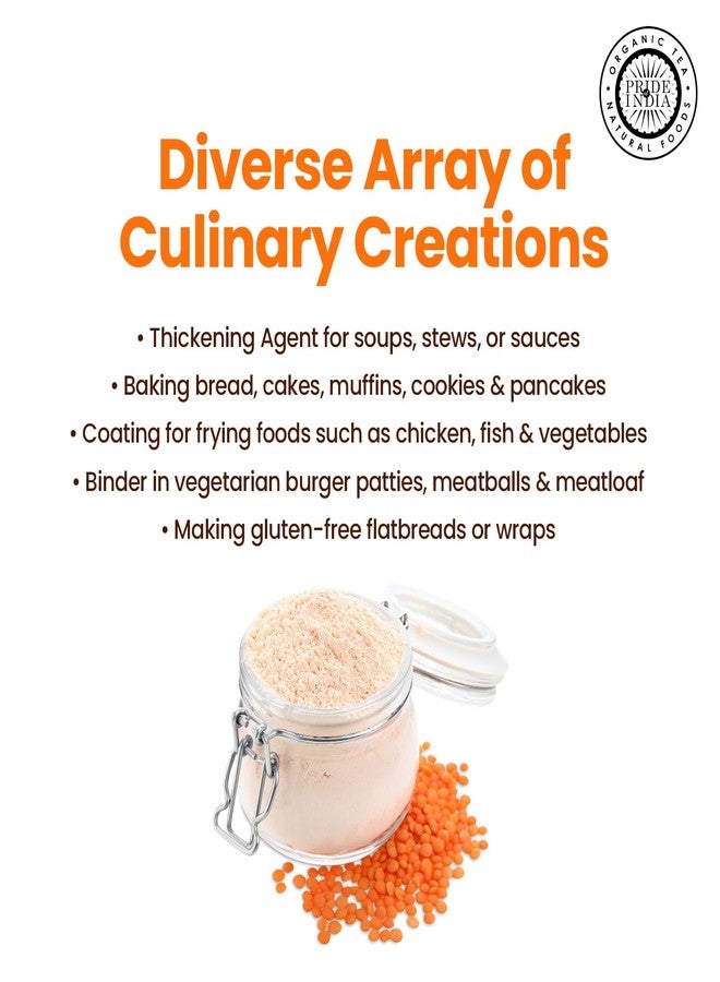 Pride of India- Red Lentil Flour 1 lbs (454 gm) Hint of Sweetness Slightly Nutty Earthy Flavor Freshly Milled in Small Batches |Ideal for Cakes Sauces Pasta Crepes Meatballs | Vegan, Gluten Free - Image 4
