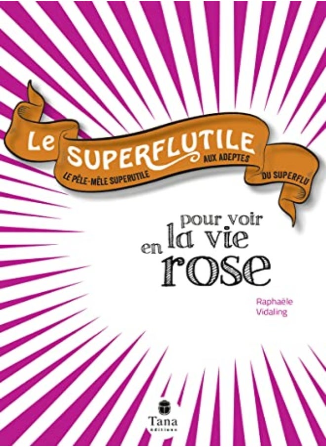 Le Superflutile - Pour voir la vie en rose 