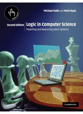 Logic in Computer Science : Modelling and Reasoning about Systems - pzsku/Z8E3C6768E74016885BA2Z/45/_/1721460718/9d038b88-a000-4829-90a2-803946466505