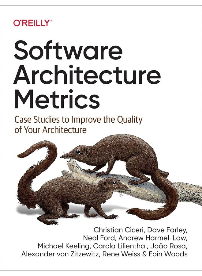Software Architecture Metrics: Case Studies to Improve the Quality of Your Architecture - Image 1