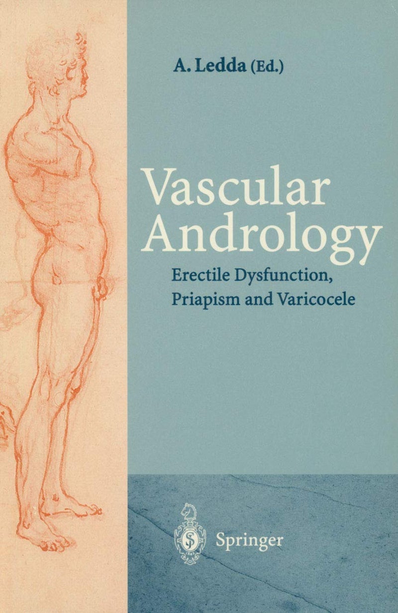 Vascular Andrology: Erectile Dysfunction, Priapism and Varicocele 